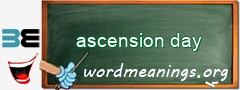 WordMeaning blackboard for ascension day